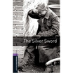

Oxford Bookworms Library Third Edition Stage 4 The Silver Sword