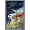

The Mistmantle Chronicles Book Four Urchin&the Raven War