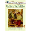 

The Bite of the Gold Bug