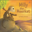 

Milly the Meerkat