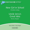 

Dolphin Readers Level 3 New Girl in School & Uncle Jerrys Great Idea Audio CD