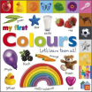 

My First Colours Lets Learn Them All