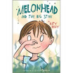 

Melonhead&the Big Stink
