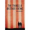 

The Things a Brother Knows