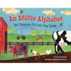 

An Edible Alphabet 26 Reasons to Love the Farm