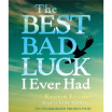 

The Best Bad Luck I Ever Had Audio CD