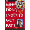 

Richard Hammonds Blast Lab Why Dont Insects Get Fat