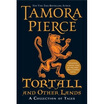 

Tortall&Other Lands A Collection of Tales
