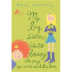 

My Big Sister Is So Bossy She Says You Cant Read This Book