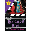 

Red Carpet Riot