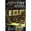 

The Sixty-Eight Rooms Sixty-Eight Rooms Adventures