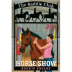 

The Saddle Club 8 Horse Show