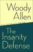 

The Insanity Defense The Complete Prose
