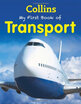 

Collins My First Book of Transport My First