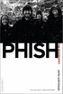 

Phish The Biography