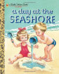 

A Day at the Seashore Little Golden Book