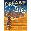 

Dream Big Michael Jordan&the Pursuit of Olympic Gold