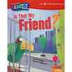 

Is That My Friend Unit 3 Book 3