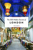 The 500 Hidden Secrets Of London huismerk kopen in de aanbieding