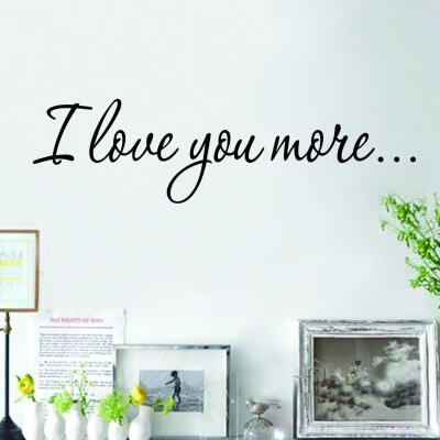 

I Love You More Wall Quote Sticker Decals Removable Mural Decor Vinyl