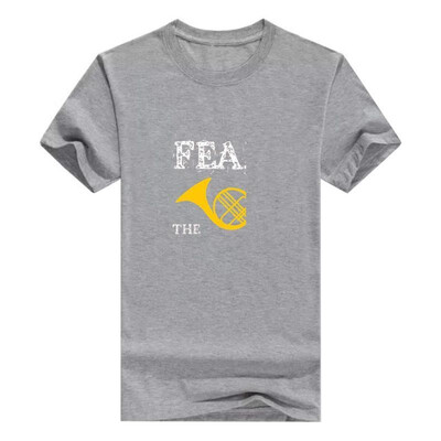 

Fear The French Horn Music T Shirt Band Musician Gift Tee