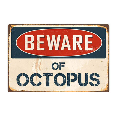 

BEWARE OF OCTOPUS Metal Sign Flag Plaque Bar Club Cafe Garage Wall Decor Art