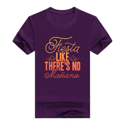 

Fiesta Like Theres No Manana - Festival Party T Shirt