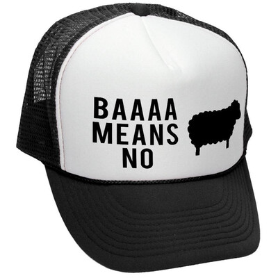 

The Goozler BAAAAAA Means No Sheep Parody Joke Gag - Adult Trucker Cap Hat