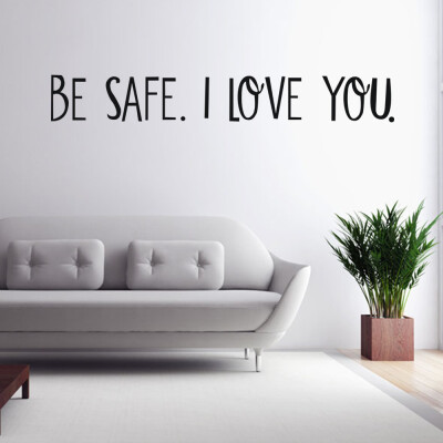 

〖Follure〗BE SAFE I LOVE YOU Removable Art Vinyl Mural Home Room Decor Wall Stickers