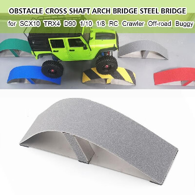 

Obstacle Cross Shaft Arch Bridge Steel Bridge for SCX10 TRX4 D90 110 18 RC Crawler Car Off-road Buggy Truck