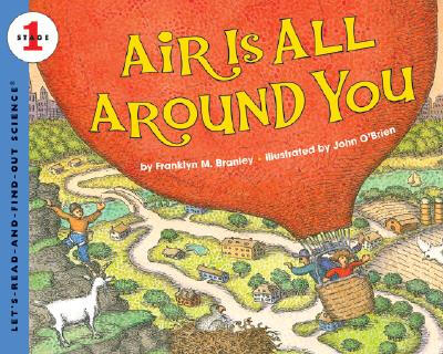 

Air Is All Around You Lets-Read-and-Find-Out Science 1