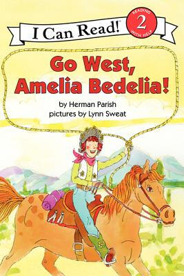 

Go West Amelia Bedelia I Can Read Level 2