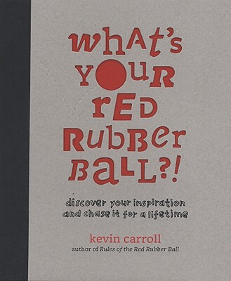 

Whats Your Red Rubber Ball