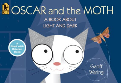 

Oscar&the Moth A Book About Light&Dark Start with Science