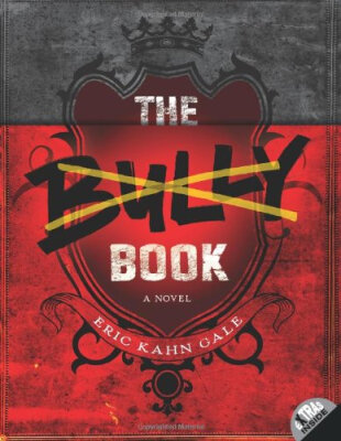 

The Bully Book A Novel