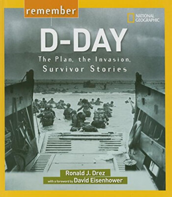 

Remember D-Day The Plan the Invasion Survivor