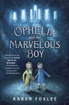 

Ophelia&the Marvelous Boy