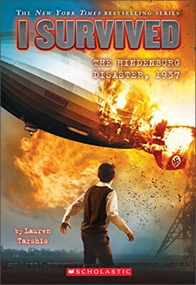 

I Survived the Hindenburg Disaster 1937 I Survived 13