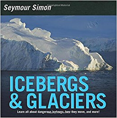 

Icebergs & Glaciers Revised Edition