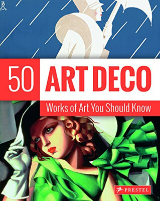 

Art Deco 50 Works Of Art You Should Know
