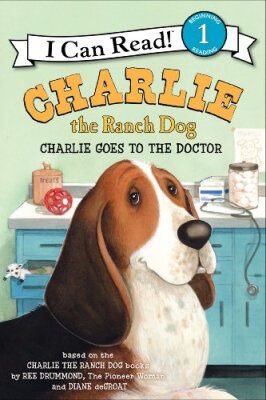 

Charlie the Ranch Dog Charlie Goes to the Doctor