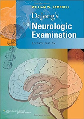 

DeJongs The Neurologic Examination
