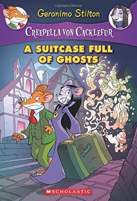 

A Suitcase Full Of Ghosts A Geronimo Stilton Adventure Creepella Von Cacklefur 7