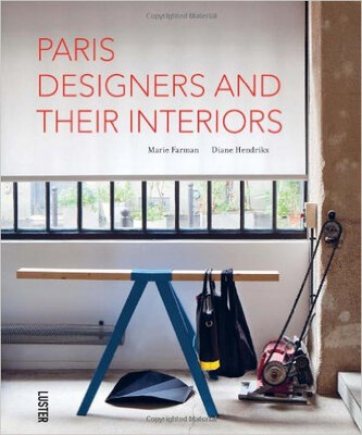 

Paris Designers And Their Interiors