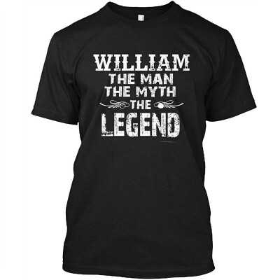 

William The Man Myth Legend Gift