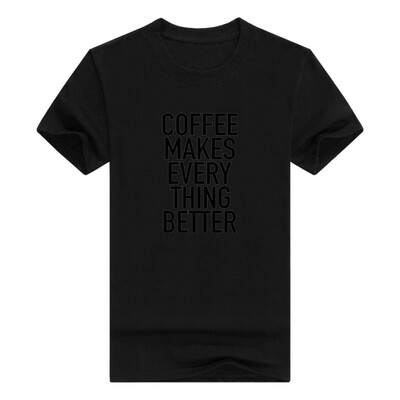 

Coffee Makes Everything Better Funny Men Cotton T-Shirt