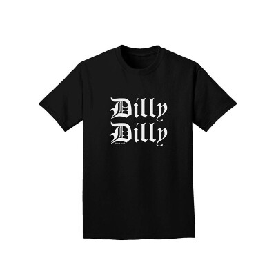 

Dilly Dilly Beer Drinking Funny Adult Dark T-Shirt