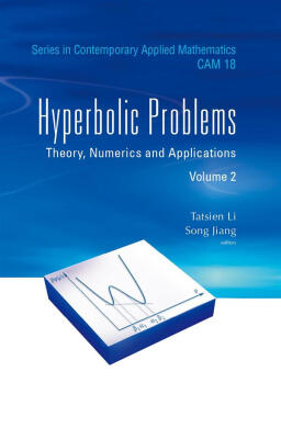 

双曲问题：理论、数值方法及应用（第2卷）（国内英文版）[Hyperbolic Problems Theory,Numerics and Applications Volume2