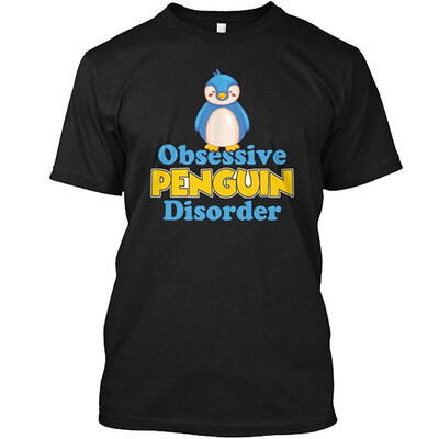 

Cute Obsessive Penguin T Shirt