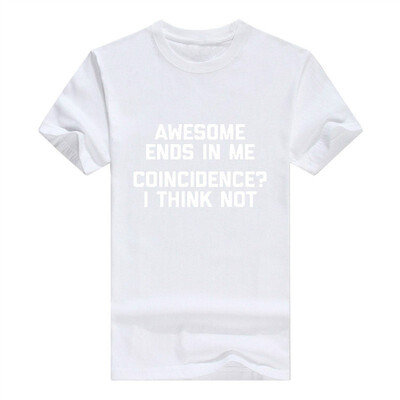

Awesome Ends in Me Men T-Shirt Funny Saying Sarcastic Novelty